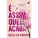 Livro É Assim Que Acaba - Galera (MP)