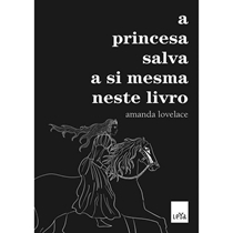 Livro A Princesa Salva A Si Mesma Neste Livro - Leya (MP)