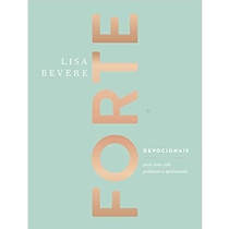 Livro Forte: Devocionais Para Uma Vida Poderosa E Apaixonada (MP)