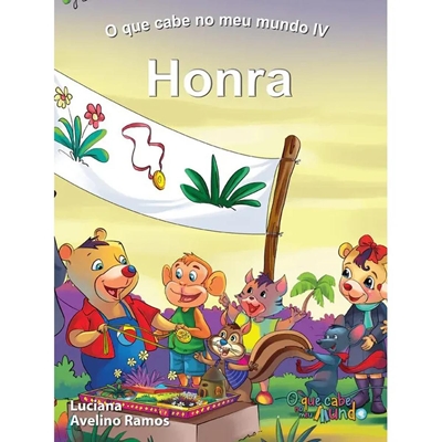 Livro O Que Cabe No Meu Mundo IV - Honra (MP)