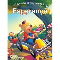 Livro O Que Cabe No Meu Mundo IV - Esperança (MP)