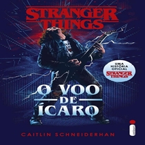 Livro Stranger Things - O Voo De Ícaro (MP)