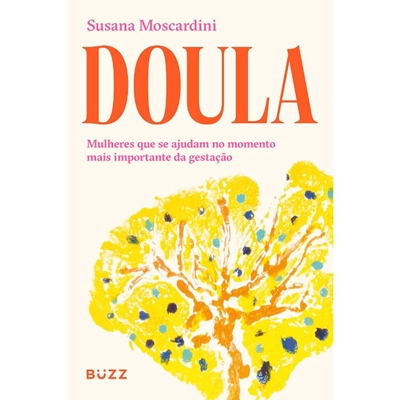 Livro Doula - Mulheres Que Se Ajudam No Momento Mais Importante Da Gestação (MP)