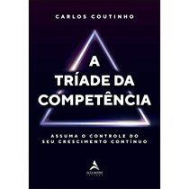 Livro Alta Books A Tríade Da Competência (MP)