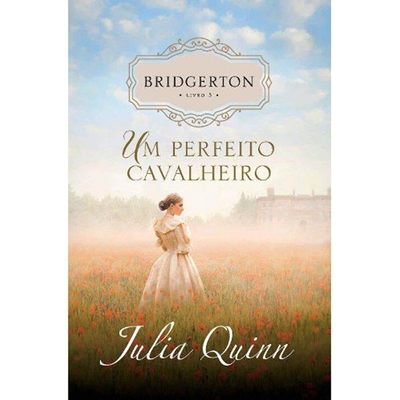 Livro Arqueiro Os Bridgertons Volume 3 - Um Perfeito Cavalheiro (MP)