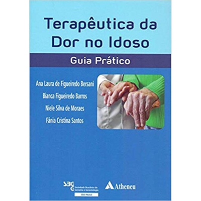 Livro Atheneu Terapêutica Da Dor No Idoso (MP)