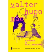 Livro A Máquina De Fazer Espanhóis (MP)