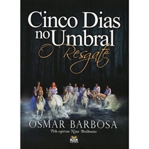 Livro Cinco Dias No Umbral Volume 02 - O Resgate (MP)