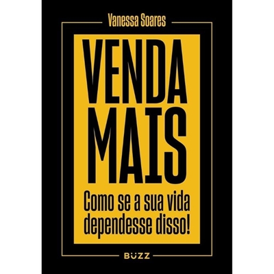 Livro Venda Mais - Como Se Sua Vida Dependesse Disso! (MP)