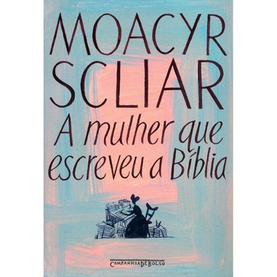 Livro A Mulher Que Escreveu A Bíblia - Pocket (MP)