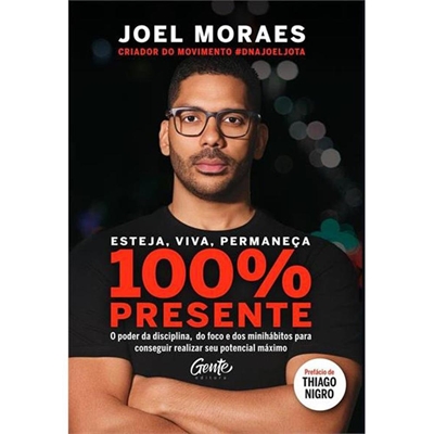 Livro Esteja, Viva, Permaneça 100% Presente (MP)