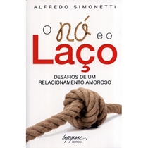 Livro O Nó E O Laço - Desafios De Um Relacionamento Amoroso - 3ª Edição (MP)