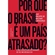 Livro Por Que O Brasil É Um PaÍs Atrasado? (MP)