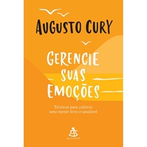 Livro Gerencie Suas Emoções - Técnicas Para Cultivar Uma Mente Livre E Saudável (MP)