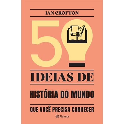 Livro 50 Ideias De História Do Mundo Que Você Precisa Conhecer (MP)