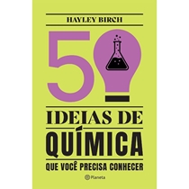 Livro 50 Ideias De Química Que Você Precisa Conhecer (MP)