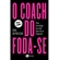 Livro O Coach Do Foda-Se (MP)