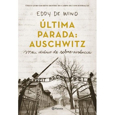 Livro Última Parada: Auschwitz - Meu Diário De Sobrevivência (MP)