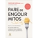 Livro Pare De Engolir Mitos (MP)