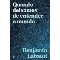 Livro Quando Deixamos De Entender O Mundo (MP)