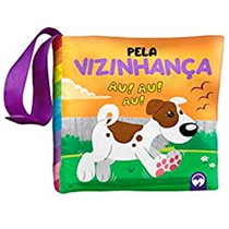 Livro Pano - Bebê Feliz! - Pela Vizinhança (MP)