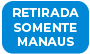 Retirada Somente Manaus