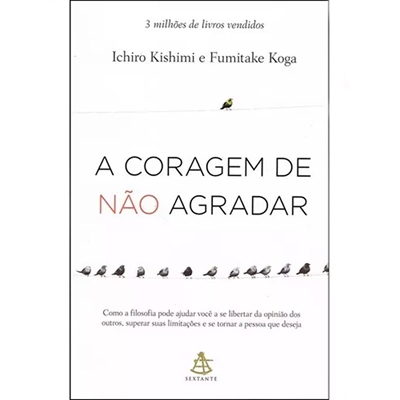 Livro A Coragem de Não Agradar - Sextante (MP)