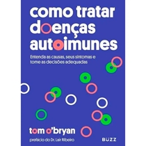 Livro Como Tratar Doenças Autoimunes - Buzz Editora (MP)