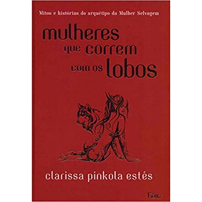 Livro Mulheres Que Correm Com Os Lobos Capa Dura - Rocco (MP)