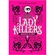 Livro Lady Killers Assassinas Em Serie - Darkside (MP)